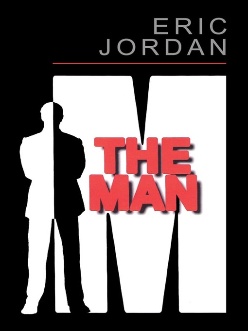 Title details for The Man by Eric Jordan - Available